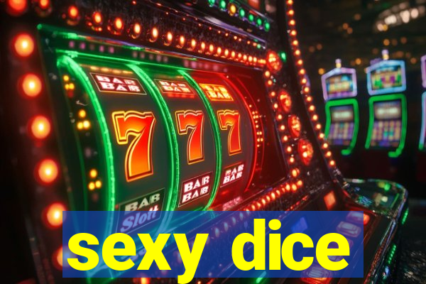 sexy dice